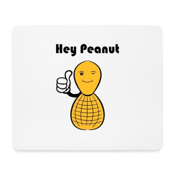 Hey Peanut - Mousepad (Querformat) - Weiß - Vorne