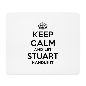 keep calm and let stuart handle it - Mouse Pad (horizontal) - white - Front