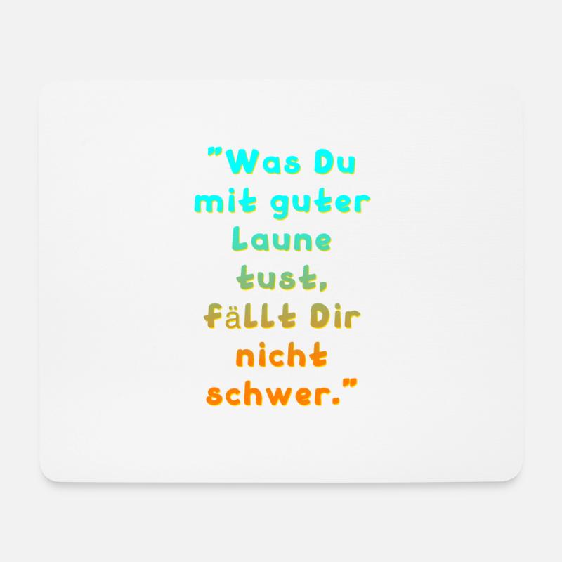 Guter Laune Spruch - Mousepad (Querformat) - Weiß
