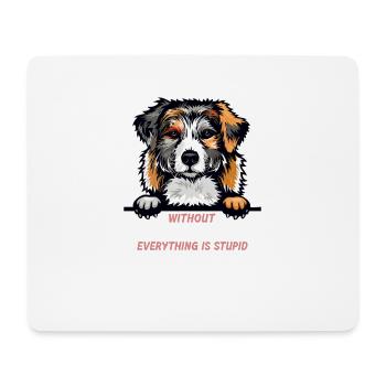 Ohne Australian Shepherd ist alles doof - Mousepad (Querformat) - Weiß - Vorne