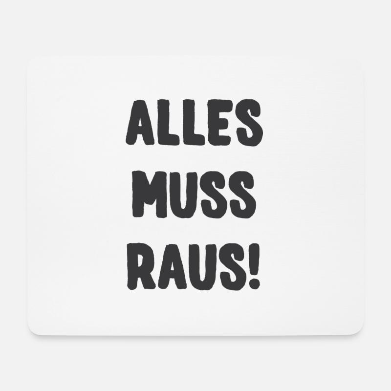 ALLES MUSS RAUS! - Mousepad (Querformat) - Weiß