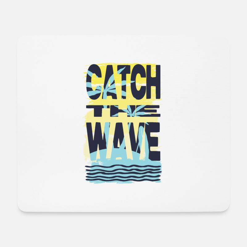 Catch the wave. - Mouse Pad (horizontal) - white