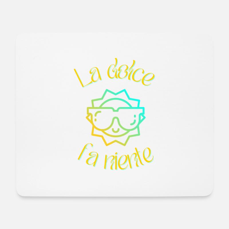 La dolce fa niente - Mousepad (Querformat) - Weiß
