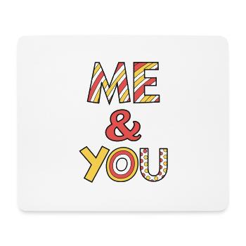 Me and You Schrift - Mousepad (Querformat) - Weiß - Vorne