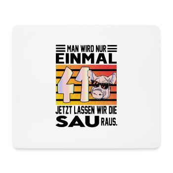 Geburtstag Sau rauslassen Alter Jahre 41 - Mousepad (Querformat) - Weiß - Vorne
