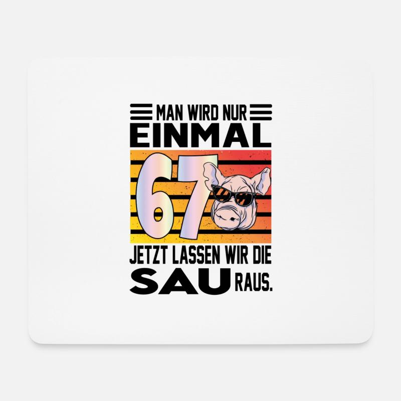 Geburtstag Sau rauslassen Alter Jahre 67 - Mousepad (Querformat) - Weiß