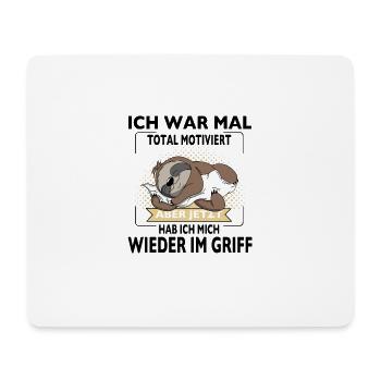 Ich War Mal Total Motiviert Aber Jetzt Hab ich - Mousepad (Querformat) - Weiß - Vorne
