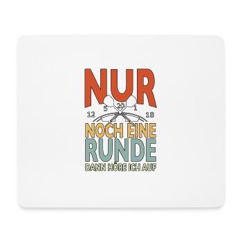 Nur Noch Eine Runde Dann Hör Ich Auf Dart Spruch - Mousepad (Querformat) - Weiß - Vorne