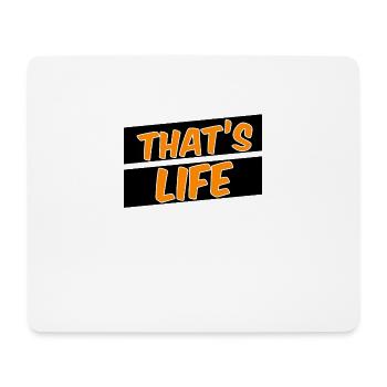 That's life - Mouse Pad (horizontal) - white - Front