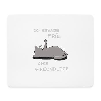 Ich erwache früh oder freundlich - Mousepad (Querformat) - Weiß - Vorne