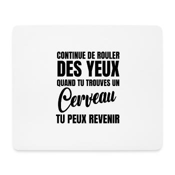 continue de rouler des yeux - Tapis de souris (format paysage) - blanc - Devant