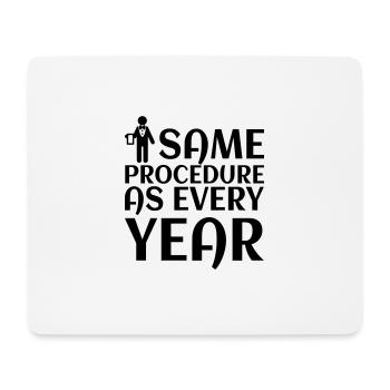 same procedure as every year 02 - Mousepad (Querformat) - Weiß - Vorne