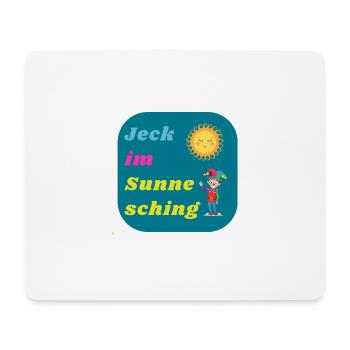 Jeck im Sunnesching Sonne Sonnenschein Köln Kölsch - Mousepad (Querformat) - Weiß - Vorne