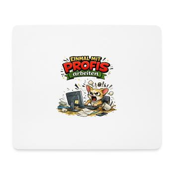Einmal mit Profis arbeiten - Arbeit Handwerk - Mousepad (Querformat) - Weiß - Vorne