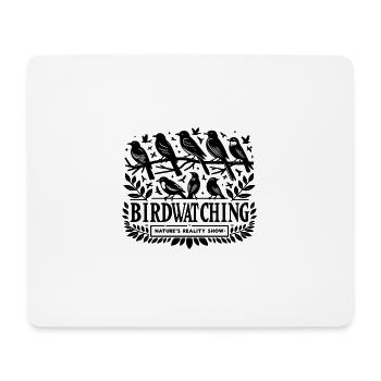 Vogelbeobachtung: Reality-TV der Natur - Mousepad (Querformat) - Weiß - Vorne