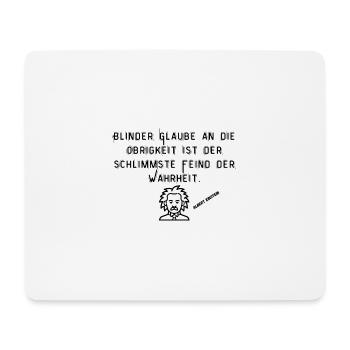 Der blinde Glaube = der schlimmste Feind. 1stein - Mousepad (Querformat) - Weiß - Vorne