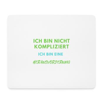 Ich BIN NICHT KOMPLIZIERT - Mousepad (Querformat) - Weiß - Vorne