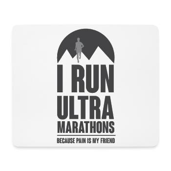 Ich lief Ultra-Marathons, weil Schmerz mein Freund ist - Mousepad (Querformat) - Weiß - Vorne