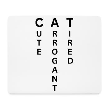 CAT - Cute Arrogant Tired - Mousepad (Querformat) - Weiß - Vorne