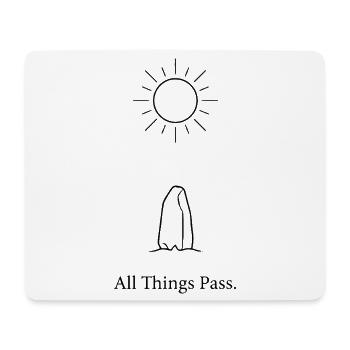 All Things Pass - Mouse Pad (horizontal) - white - Front