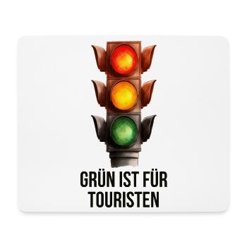 Grün ist für Touristen – Lustige Ampel - Mousepad (Querformat) - Weiß - Vorne