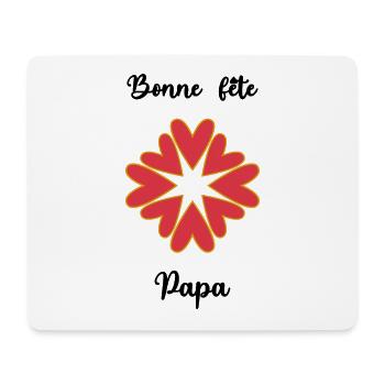 PAPA. FÊTE DES PÈRES. BONNE FÊTE PAPA. BONNE FÊTE - Tapis de souris (format paysage) - blanc - Devant