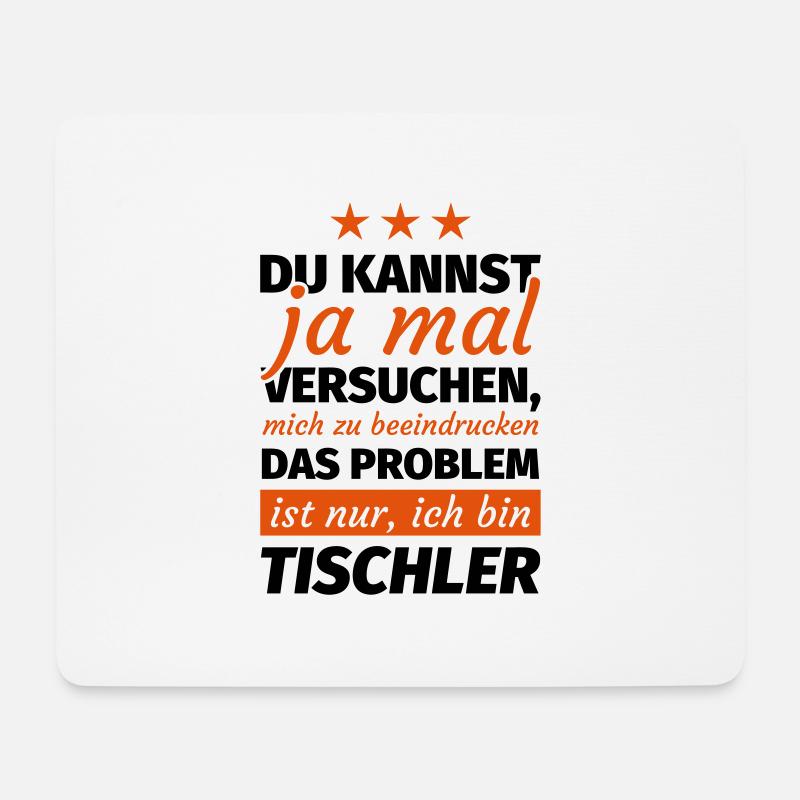 Tischler - Mousepad (Querformat) - Weiß