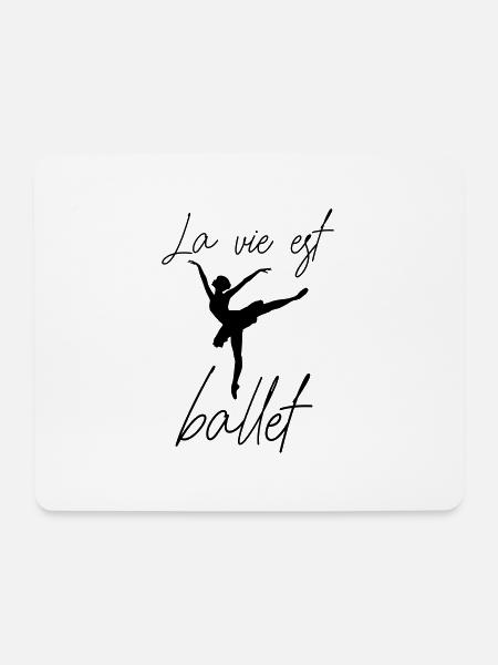 La vie est ballet - Mousepad (Querformat) - Weiß