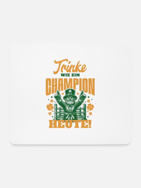 Drink Like a Champion Today - Mousepad (Querformat) - Weiß