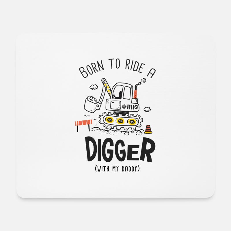 Born to ride a digger with my daddy - Tapis de souris (format paysage) - blanc