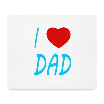 I love Dad - Mouse Pad (horizontal) - white - Front