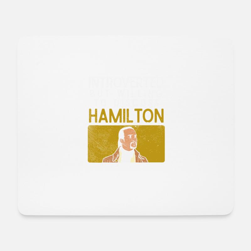 Introverted But Willing To Discuss Hamilton - Mousepad (Querformat) - Weiß