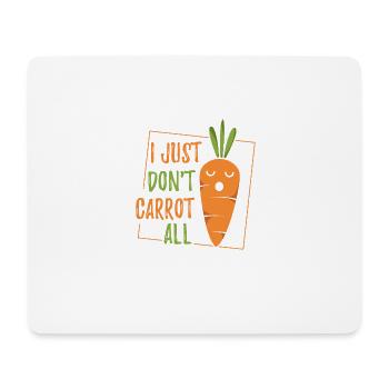 I Just Don't Carrot All - Mousepad (Querformat) - Weiß - Vorne
