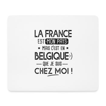 Belgique c est chez moi Humour franco belge - Tapis de souris (format paysage) - blanc - Devant