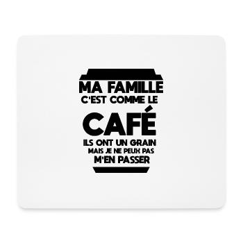 Ma famille c'est comme le café - Tapis de souris (format paysage) - blanc - Devant