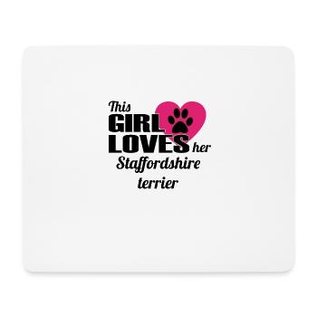 DOG THIS GIRL LOVES GIFT Staffordshire te - Mouse Pad (horizontal) - white - Front
