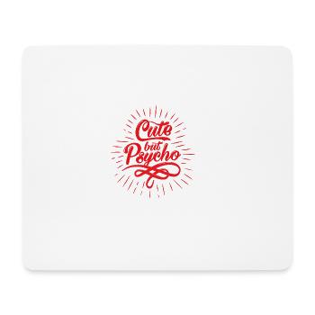 Cute but Psycho T Shirt - Gift - Mouse Pad (horizontal) - white - Front