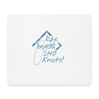 Life begins at 40 knots kitesurf - Mousepad (Querformat) - Weiß - Vorne