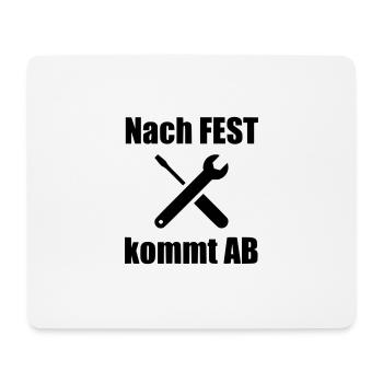 Nach fest kommt bekanntlich ab - Mousepad (Querformat) - Weiß - Vorne