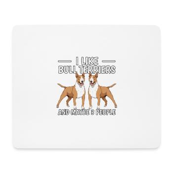 Bull Terrier I Like Bull Terriers - Mouse Pad (horizontal) - white - Front