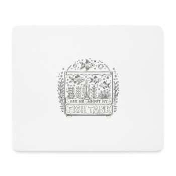 Fragen Sie mich nach meinem Aquarium - Mousepad (Querformat) - Weiß - Vorne