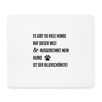 Schönster Hund Hundespruch Hund Hundebesitzer - Mousepad (Querformat) - Weiß - Vorne