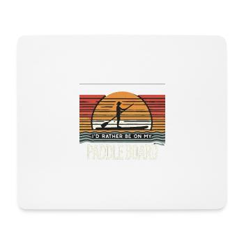 Ich würde lieber auf meinem Paddelbrett sein - Mousepad (Querformat) - Weiß - Vorne