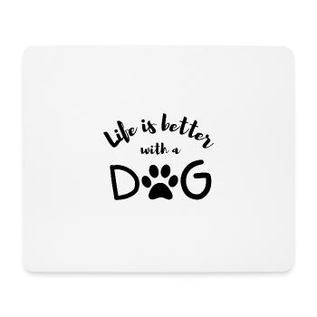 Mit Hund ist das Leben besser - Mousepad (Querformat) - Weiß - Vorne