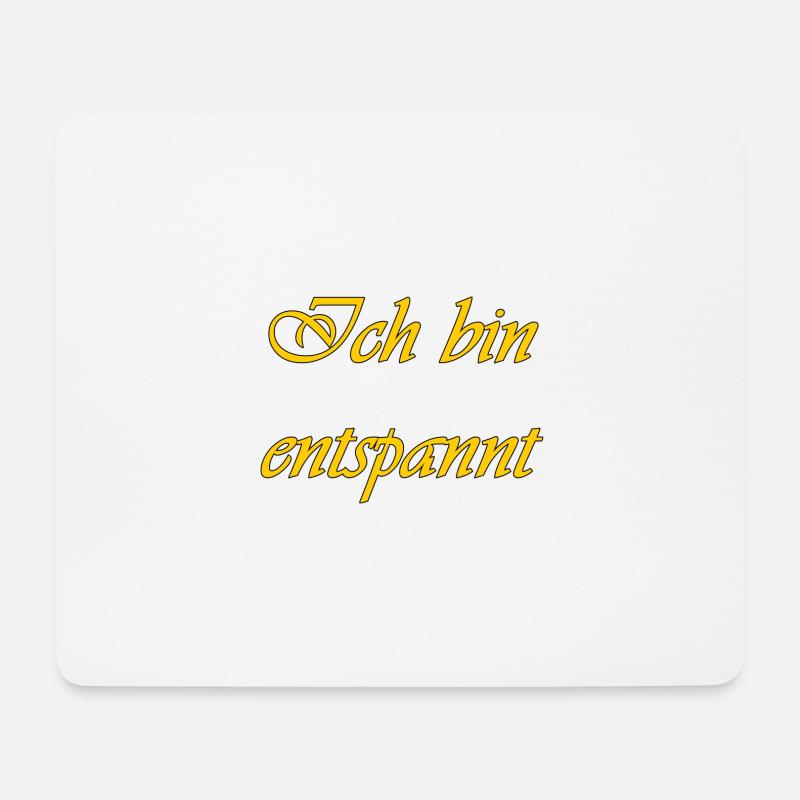 Ich bin entspannt - Mousepad (Querformat) - Weiß