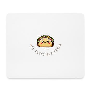 Más Tacos Por Favor – Chemise à tacos drôle - Tapis de souris (format paysage) - blanc - Devant