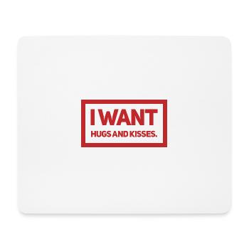 JE VEUX DES CÂLINS ET DES BAISERS. Design mignon et cool. Nouveau - Tapis de souris (format paysage) - blanc - Devant