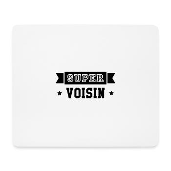 Super Voisin - Tapis de souris (format paysage) - blanc - Devant
