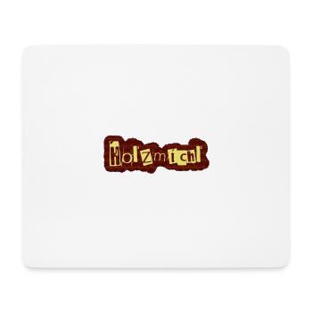 Holzmichl - Mousepad (Querformat) - Weiß - Vorne