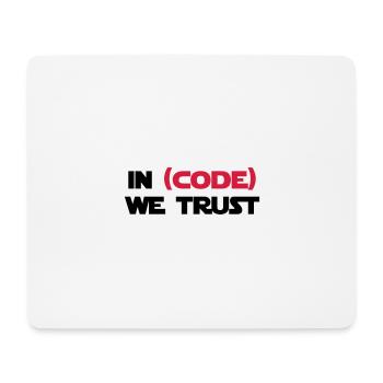 In (code) we trust - Mouse Pad (horizontal) - white - Front